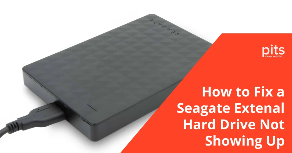 How to Fix a Seagate External Hard Drive Not Showing Up